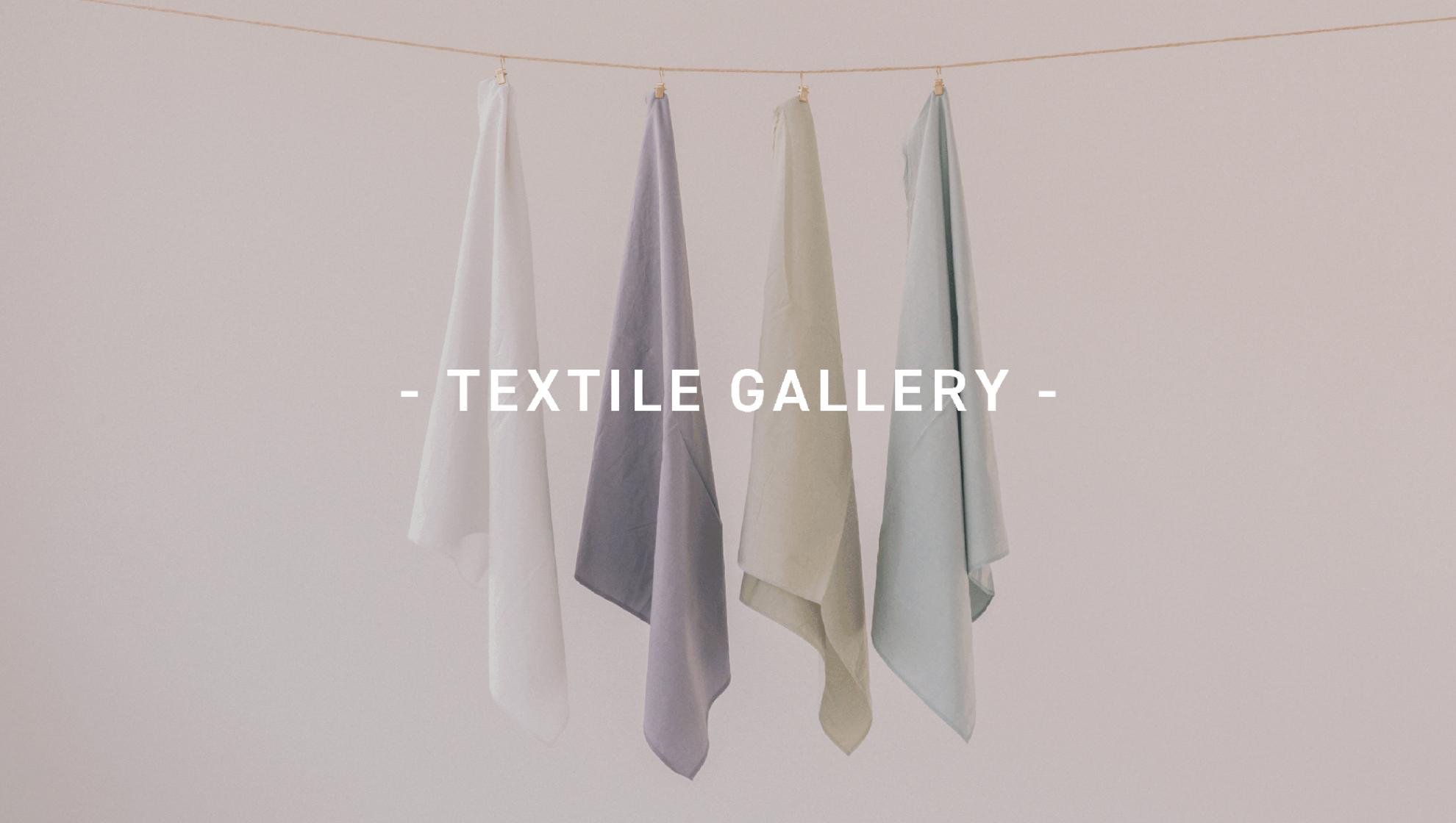 TEXTILE GALLERY